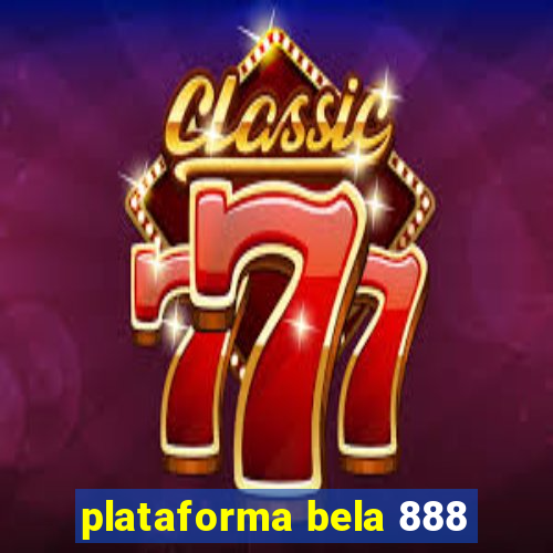 plataforma bela 888